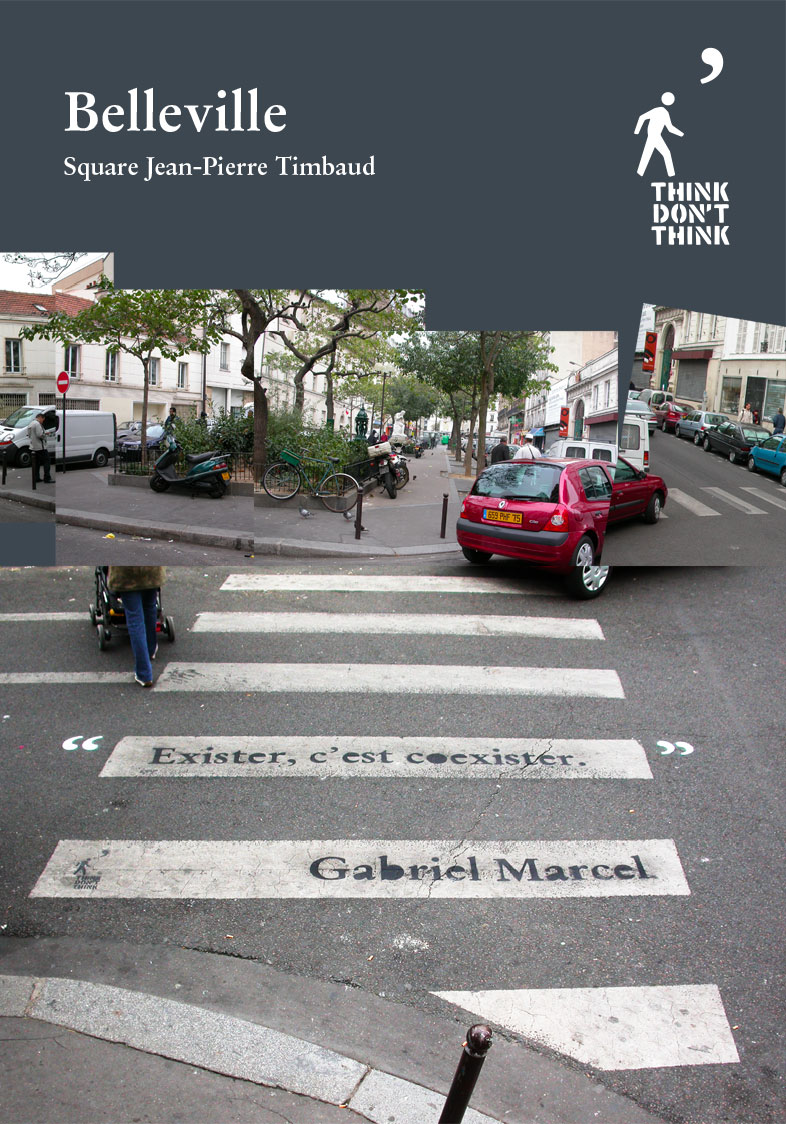 Think Don't Think, Guérilla Urbaine